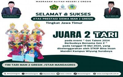 Tim Tari MAN 2 Gresik Raih Juara 2 dalam Lomba Tari "Got Talent 2024 Berbudaya Bersama Gen Z" di Surabaya