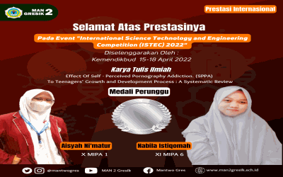 WAKILI MAN 2 GRESIK, 2 SISWI BERHASIL MENYABET MEDALI PERUNGGU PADA AJANG ISTEC 2022 DI BANDUNG